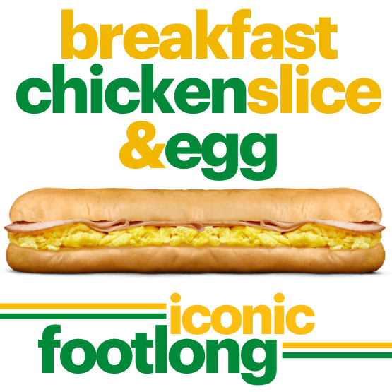 Footlong Chicken Slice &amp; Egg